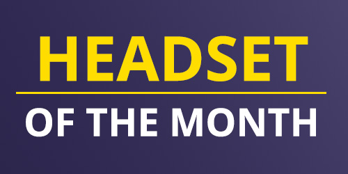 Headset of the Month